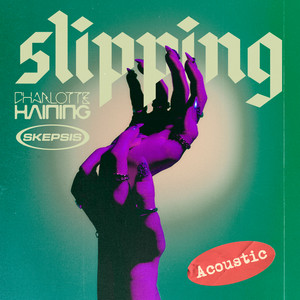 Charlotte Haining — Slipping (Acoustic) (2026)