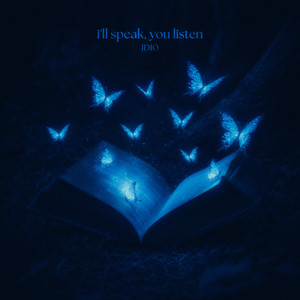 i'll speak, you listen by ID10