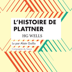 L'Histoire de Plattner (Les classiques du fantastique)