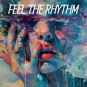 Feel The Rhythm by ILY Zoe, Afro Deep House, I Love RZ, Ralfiz