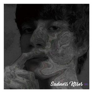 Sadness Kisses