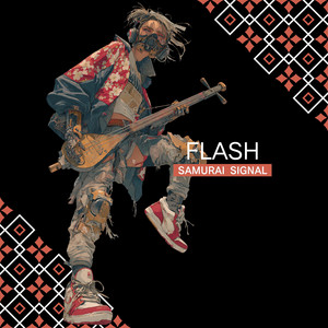 FLASH by SAMURAI SIGNAL
