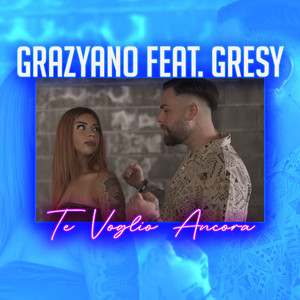 Te voglio ancora (feat. Gresy)