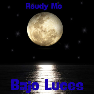 Bajo luces by Reudy Mc