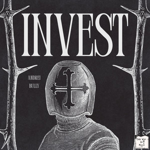 Invest by Andrei Bully