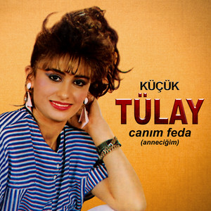 Küçük Tülay - Duydunuzmu