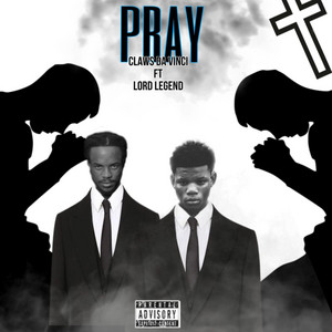 PRAY by Claws Da Vinci, Lord Legend