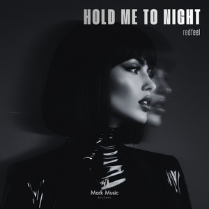 Hold Me to Night by redfeel