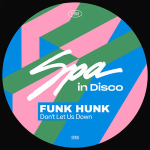 Funk Hunk — Don't Let Us Down (2026)