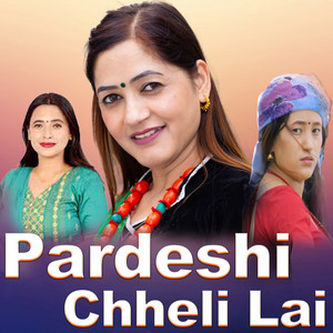 Tejendra Bhandari - Pardeshi Chheli Lai