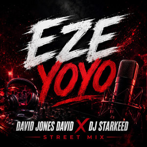 邦楽 DJ GQ / O.Y STREET REMIXS EP Eze Yoyo (DJ Starkeed Remix Street Mix) - Single by David Jones