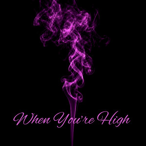 When You're High by Jessica Brett, Marty Guilfoyle