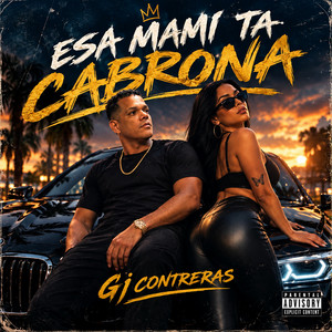 Esa mami ta cabrona by Gj contreras