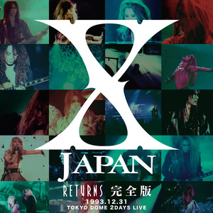 Tears - X JAPAN RETURNS 完全版 1993.12.31 - song and lyrics by X