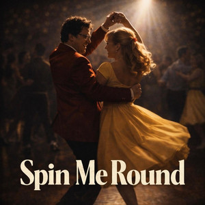 Spin Me Round by Jimmy Rollands