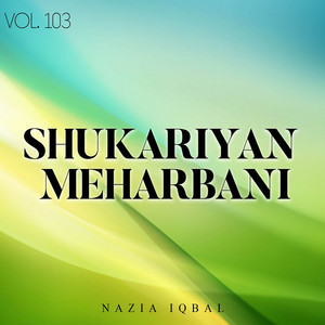 Nazia Iqbal - Shukariyan Meharbani