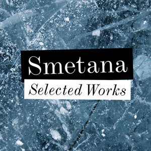 Smetana - Selected Works album