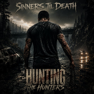 Hunting the Hunters by Sinners Til Death