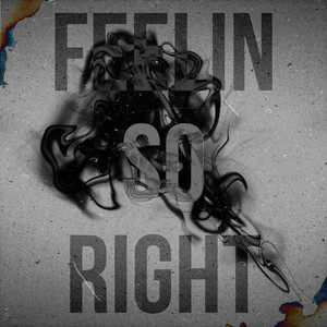 feelin so right by tonyrogue