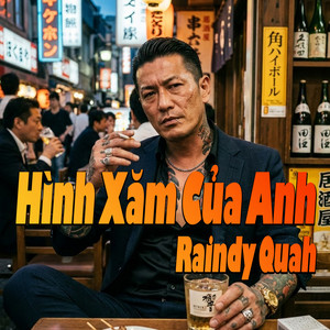 Hình Xăm Của Anh by raindy quah