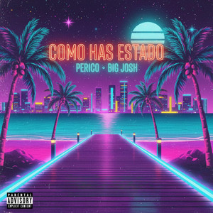 Como Has Estado by Big Josh, Perico