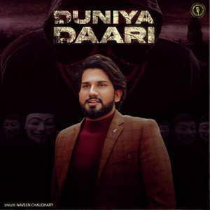 Duniya Daari by Naveen Chaudhary, Royal Music factory