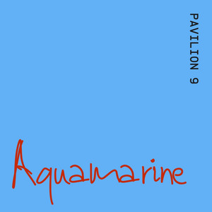 Aquamarine by Pavilion 9