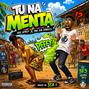 Tu Na Menta by Big Joe Emrycs, Hye Spiryt