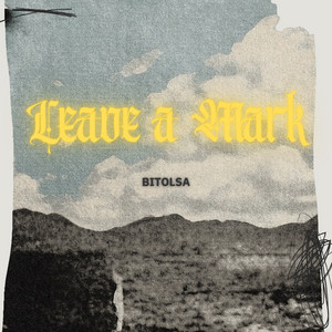 Leave a Mark by Bitolsa