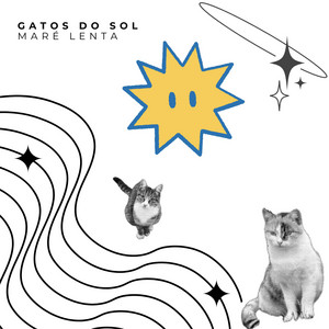 Maré Lenta by Gatos do Sol