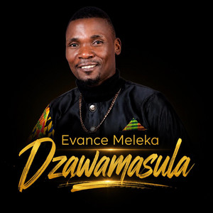 Dzawamasula by Evance Meleka