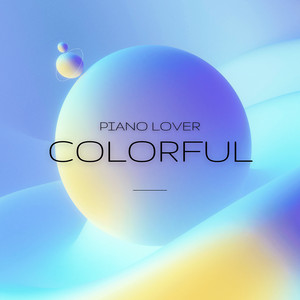 Colorful by Piano Lover
