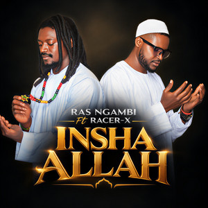 Insha Allah by Ras Ngambi, Racer X
