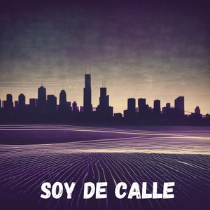 Soy De Calle by DORYZ