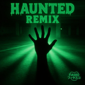 FiASKO - HAUNTED (HAUNTED)