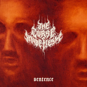 Sentence by The Curse Made Flesh