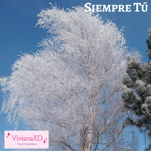 Siempre Tú by VivianaXD