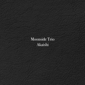 Akaishi by Moonside Trio