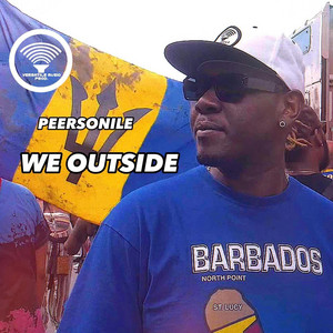 We Outside by Peersonile