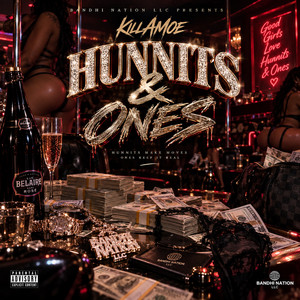 Hunnits & Ones by Killamoe