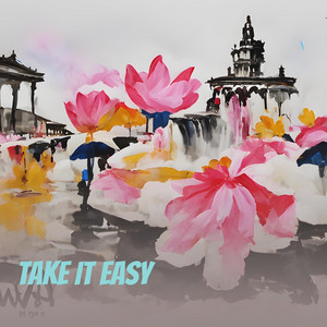 Take It Easy