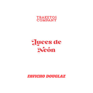 Luces de Neón by Favicho Douglaz
