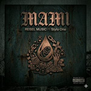 MAMI by REBEL MUSIC COMPANY