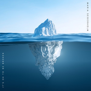 It's OK to be broken by Maria Segerholm