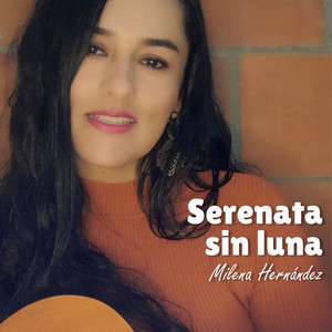 Milena Hernandez - Serenata Sin Luna