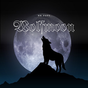 WOLFMOON by MR Pope