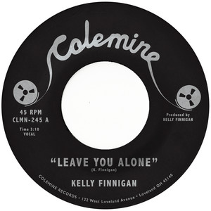 Leave You Alone / Thom's Hartbreak — Kelly Finnigan