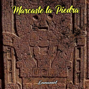 Marcaste la Piedra by Emmanuel