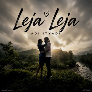 Leja Leja by Adi'Ityadi, Rishita Sharma