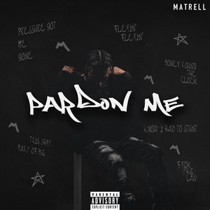 Matrell - Pardon Me